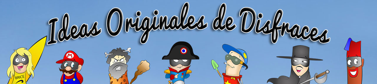 Ideas Originales de Disfraces